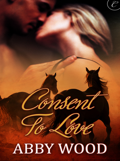 Title details for Consent to Love by Abby Wood - Available
